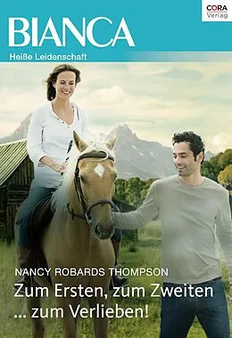 E-Book (epub) Zum Ersten, zum Zweiten ... zum Verlieben! von Nancy Robards Thompson