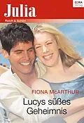 E-Book (epub) Lucys süßes Geheimnis von Fiona McArthur