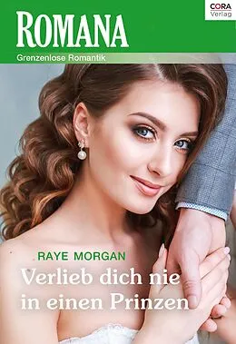 E-Book (epub) Verlieb dich nie in einen Prinzen von Raye Morgan