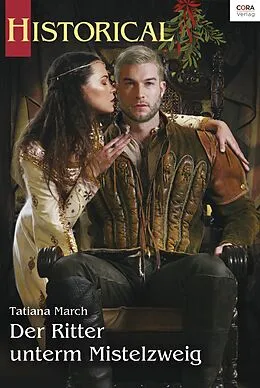 E-Book (epub) Der Ritter unterm Mistelzweig von Tatiana March
