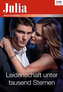 E-Book (epub) Leidenschaft unter tausend Sternen von Maisey Yates