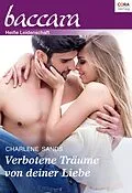 E-Book (epub) Verbotene Träume von deiner Liebe von Charlene Sands