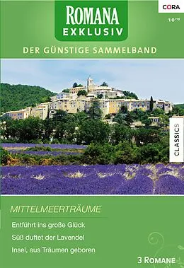 E-Book (epub) Romana Exklusiv Band 238 von Carol Grace, Catherine Spencer, Sally Carr