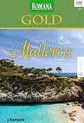 E-Book (epub) Romana Gold Band 21 von Carole Mortimer, Anne Weale, Natalie Fox