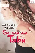 E-Book (epub) So nah am Tabu von Anne Marie Winston
