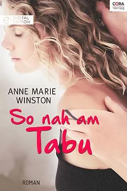 E-Book (epub) So nah am Tabu von Anne Marie Winston