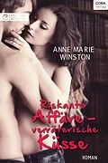 E-Book (epub) Riskante Affäre - verräterische Küsse von Anne Marie Winston