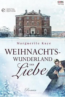 E-Book (epub) Weihnachtswunderland der Liebe von Marguerite Kaye