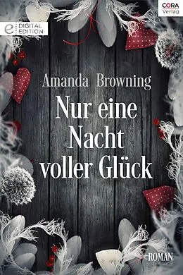 E-Book (epub) Nur eine Nacht voller Glück von Amanda Browning
