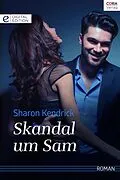 E-Book (epub) Skandal um Sam von Sharon Kendrick