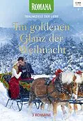 E-Book (epub) Romana Traumziele der Liebe Band 15 von Kim Henry, Anna Keller, Lilli Wiemers