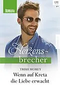 E-Book (epub) Wenn auf Kreta die Liebe erwacht von Trish Morey