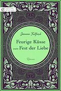 E-Book (epub) Feurige Küsse zum Fest der Liebe von Joanna Fulford