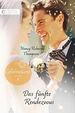 E-Book (epub) Das fünfte Rendezvous von Nancy Robards Thompson