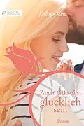 E-Book (epub) Auch du sollst glücklich sein von Kathryn Ross