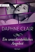 E-Book (epub) Ein unwiderstehliches Angebot von Daphne Clair