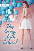 E-Book (epub) Das Ganze gleich nochmal von Linda Conrad
