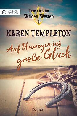 E-Book (epub) Auf Umwegen ins große Glück von Karen Templeton