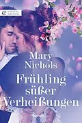E-Book (epub) Frühling süßer Verheißungen von Mary Nichols
