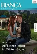 E-Book (epub) Auf kleinen Pfoten ins Wintermärchen von Amy Woods