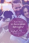 E-Book (epub) Im Bann eines Betrügers? von Katie Meyer
