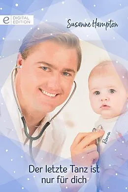 E-Book (epub) Der letzte Tanz ist nur für dich von Susanne Hampton