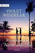 E-Book (epub) Marokkanische Nächte voller Glut von Violet Winspear
