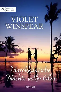 E-Book (epub) Marokkanische Nächte voller Glut von Violet Winspear
