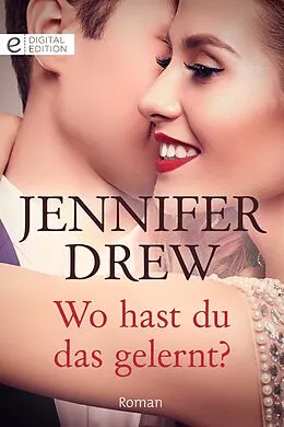 E-Book (epub) Wo hast du das gelernt? von Jennifer Drew