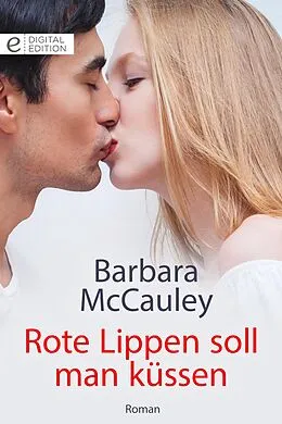 E-Book (epub) Rote Lippen soll man küssen von Barbara Mccauley