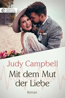 E-Book (epub) Mit dem Mut der Liebe von Judy Campbell