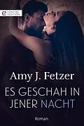 E-Book (epub) Es geschah in jener Nacht von Amy J. Fetzer