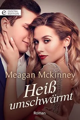E-Book (epub) Heiß umschwärmt von Meagan Mckinney