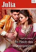 E-Book (epub) Im Reich des Wüstenprinzen von Caitlin Crews