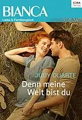 E-Book (epub) Denn meine Welt bist du von Judy Duarte