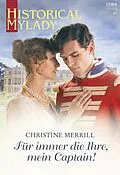 E-Book (epub) Für immer die Ihre, mein Captain! von Christine Merrill