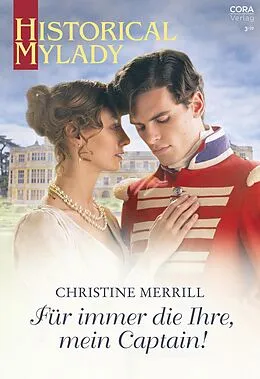 E-Book (epub) Für immer die Ihre, mein Captain! von Christine Merrill