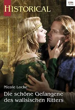E-Book (epub) Die schöne Gefangene des walisischen Ritters von Nicole Locke