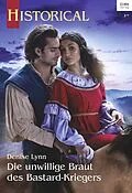 E-Book (epub) Die unwillige Braut des Bastard-Kriegers von Denise Lynn