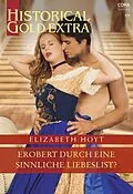 E-Book (epub) Erobert durch eine sinnliche Liebeslist? von Elizabeth Hoyt