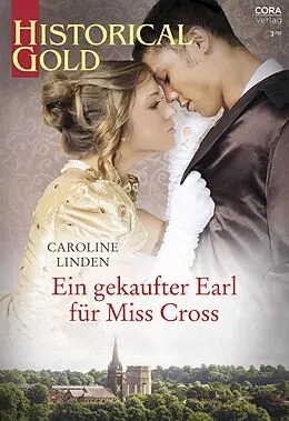 E-Book (epub) Ein gekaufter Earl für Miss Cross von Caroline Linden