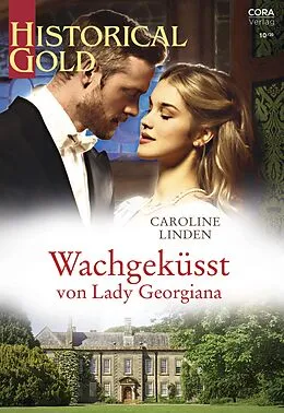 E-Book (epub) Wachgeküsst von Lady Georgiana von Caroline Linden
