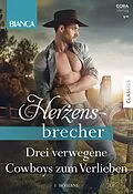 E-Book (epub) Bianca Herzensbrecher Band 6 von Anne Mcallister, Lois Faye Dyer, Judy Duarte