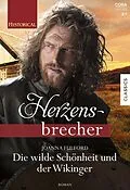 E-Book (epub) Die wilde Schönheit und der Wikinger von Joanna Fulford