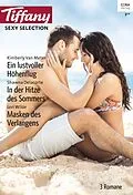 E-Book (epub) Tiffany Sexy Selection Band 4 von Shawna Delacorte, Lori Wilde, Kimberly Van Meter