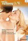 E-Book (epub) Tiffany Extra Hot & Sexy Band 62 von Jill Monroe, Daire St. Denis, Sasha Summers