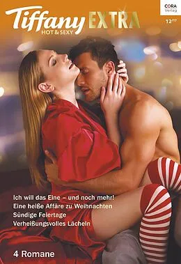 E-Book (epub) Tiffany Extra Hot & Sexy Band 72 von Kate Hoffmann, Kira Sinclair, Daire St. Denis