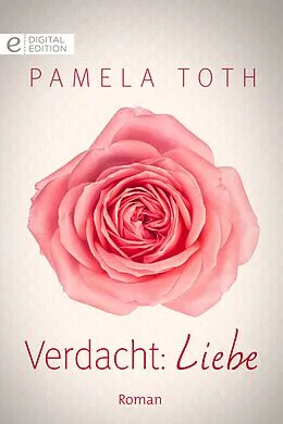 E-Book (epub) Verdacht: Liebe von Pamela Toth