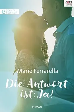 E-Book (epub) Die Antwort ist: Ja! von Marie Ferrarella