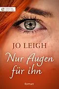 E-Book (epub) Nur Augen für ihn von Jo Leigh